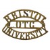 Bristol University O.T.C. (BRISTOL/O.T.C./UNIVERSITY) Shoulder Title