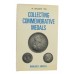 Book - A Start to Collecting Commemorative Medals by Margaret Amstell.