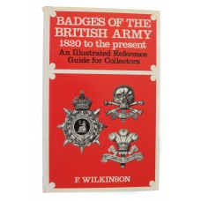 Book - Badges of the British Army 1820 to the present by F. Wilkinson.