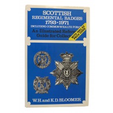 Book - Scottish Regimental Badges 1793 - 1971 (Including Commonwealth Forces) by W. H. and K. D. Bloomer.