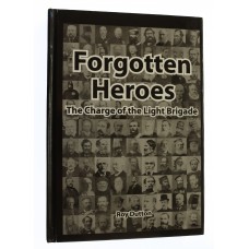 Book - Forgotten Heroes (The Charge of the Light Brigade) by Roy Dutton