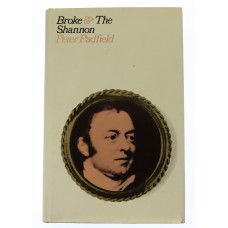 Book - Broke and The Shannon by Peter Padfield