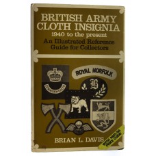 Book - British Army Cloth Insignia 1940 to Present by Brian L Davis 