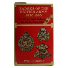 Book - Badges of the British Army 1820-1960 by F. Wilkinson.