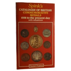 Book - Spinks Catalouge of British Commemorative Medals 1558 to Present with Valuations by Daniel Fearon