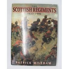 Book - The Scottish Regiments 1633 - 1996
