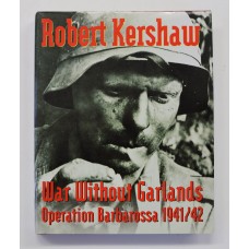 Book - War Without Garlands Operation Barbarossa 1941/42