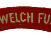Royal Welch Fusiliers (ROYAL WELCH FUSILIERS) Cloth Shoulder Title