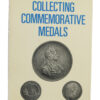 Book - A Start to Collecting Commemorative Medals by Margaret Amstell.