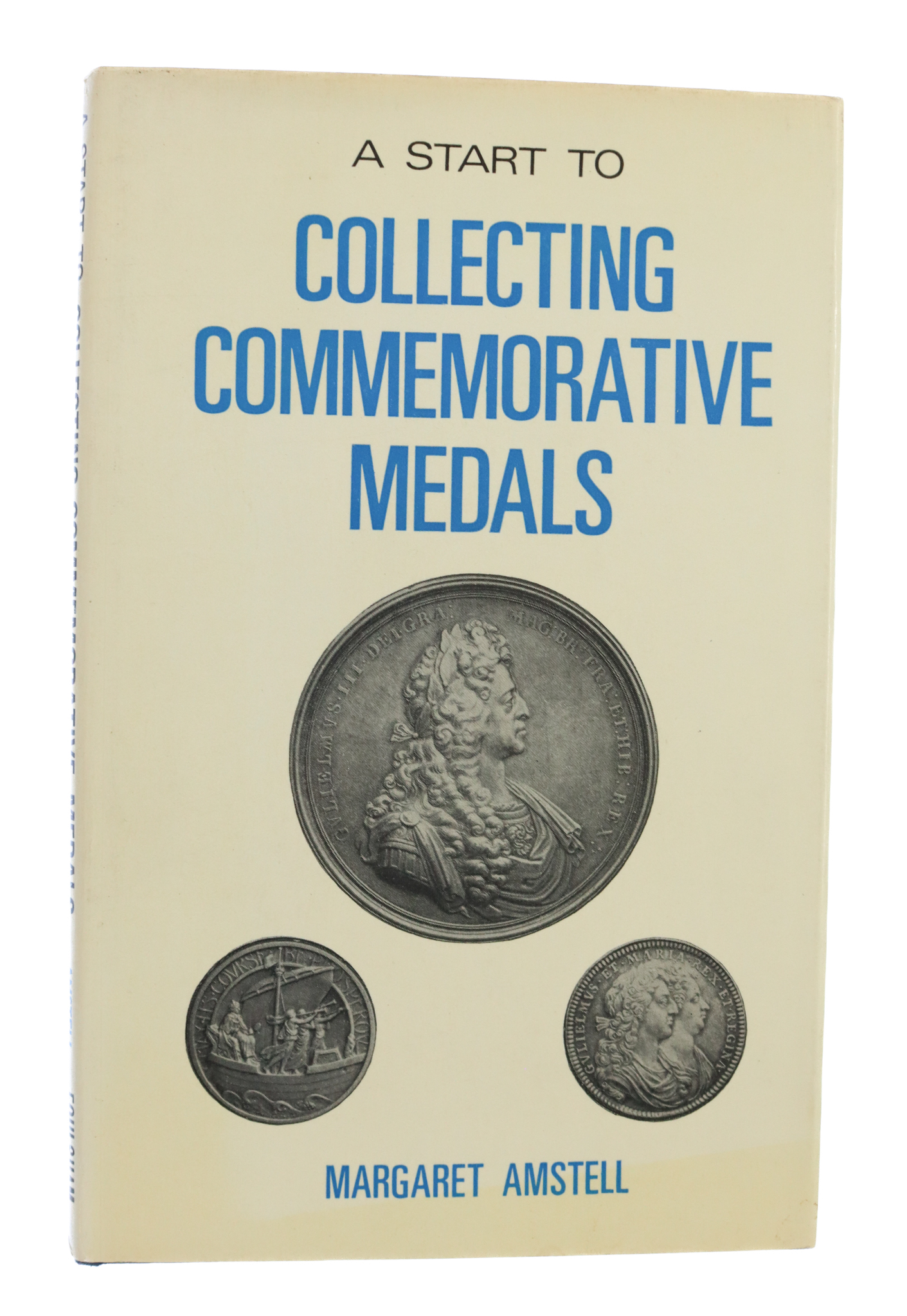 Book - A Start to Collecting Commemorative Medals by Margaret Amstell.
