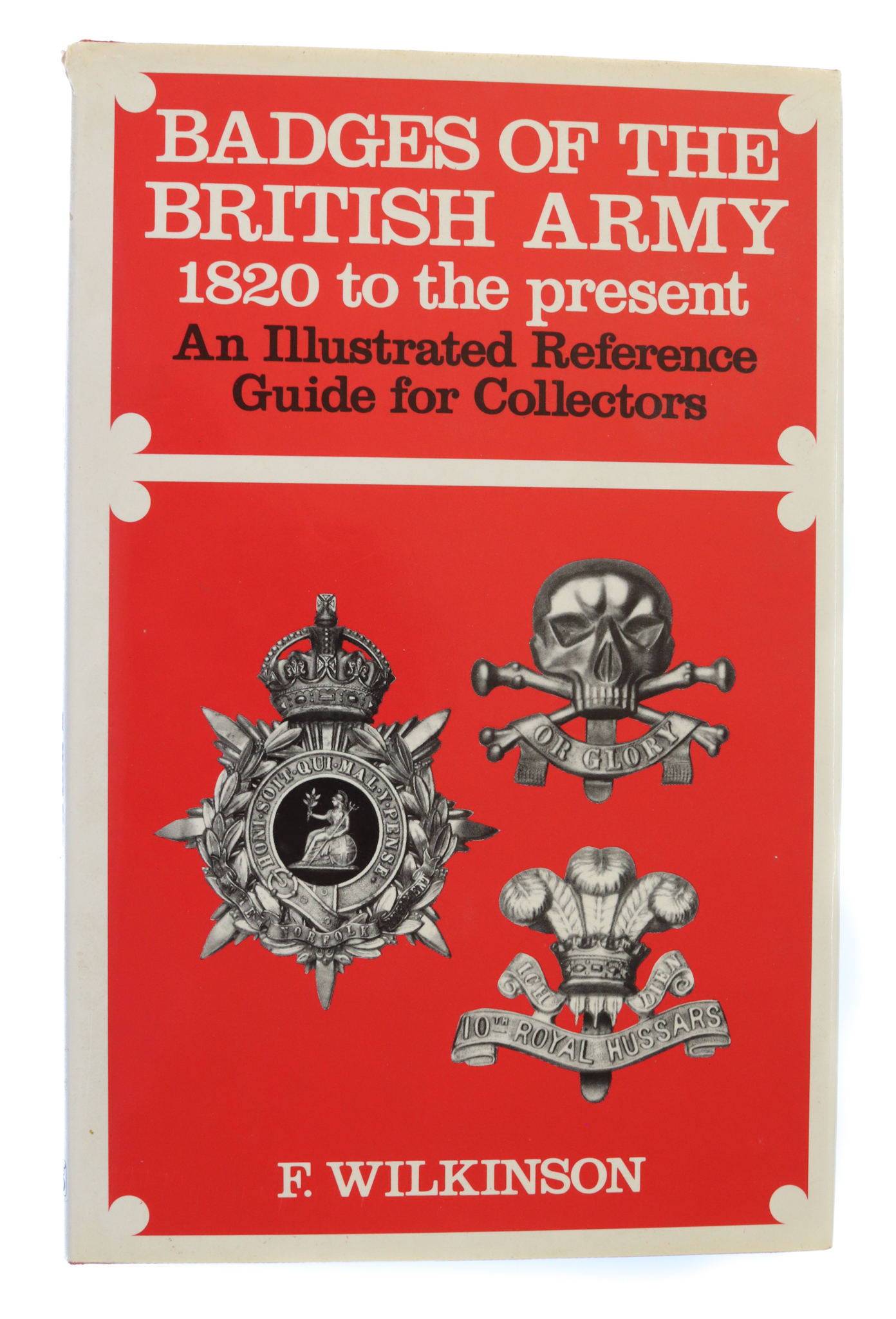Book - Badges of the British Army 1820 to the present by F. Wilkinson.