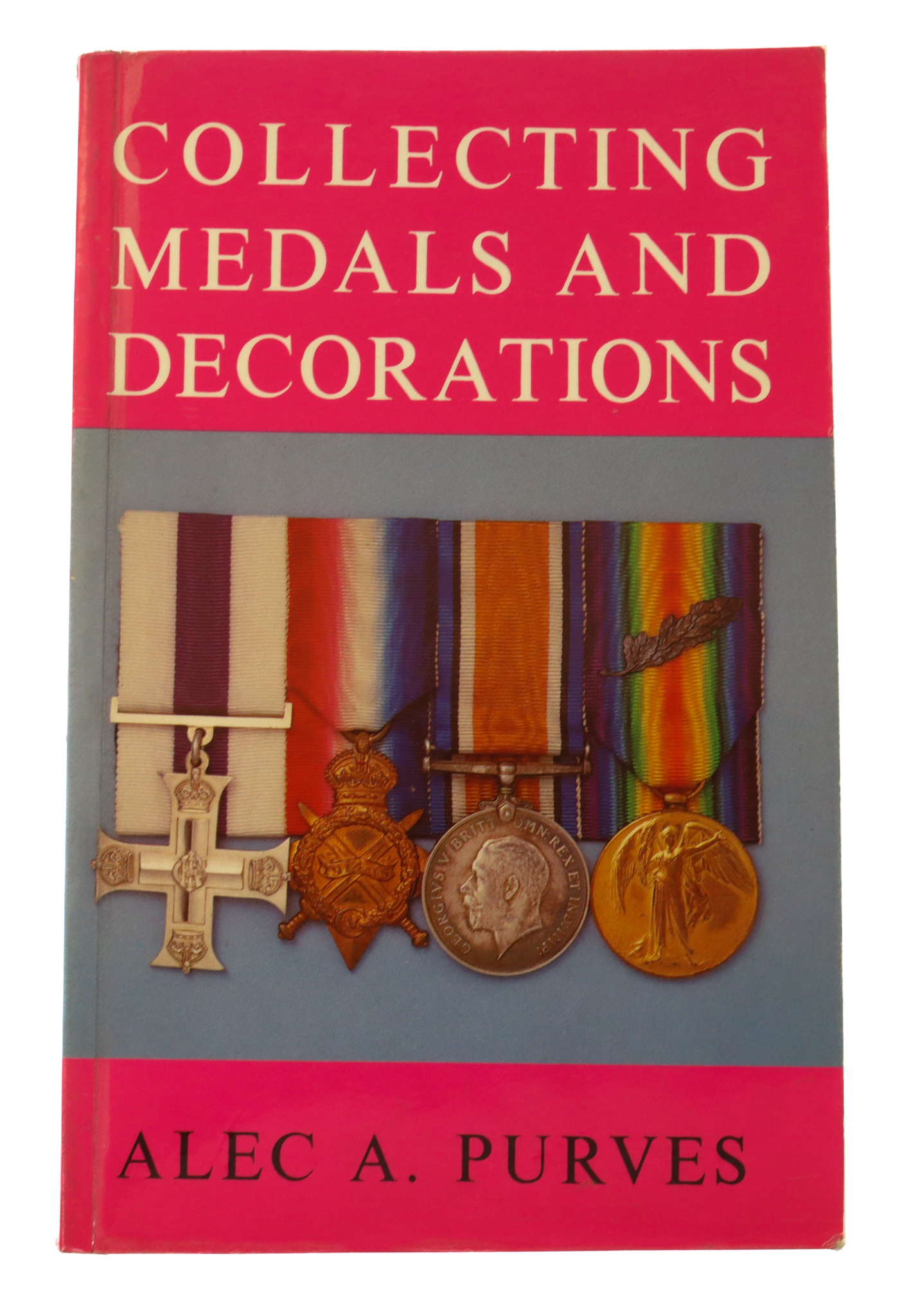 Book - Collecting Medals and Decorations by Alec A. Purves.