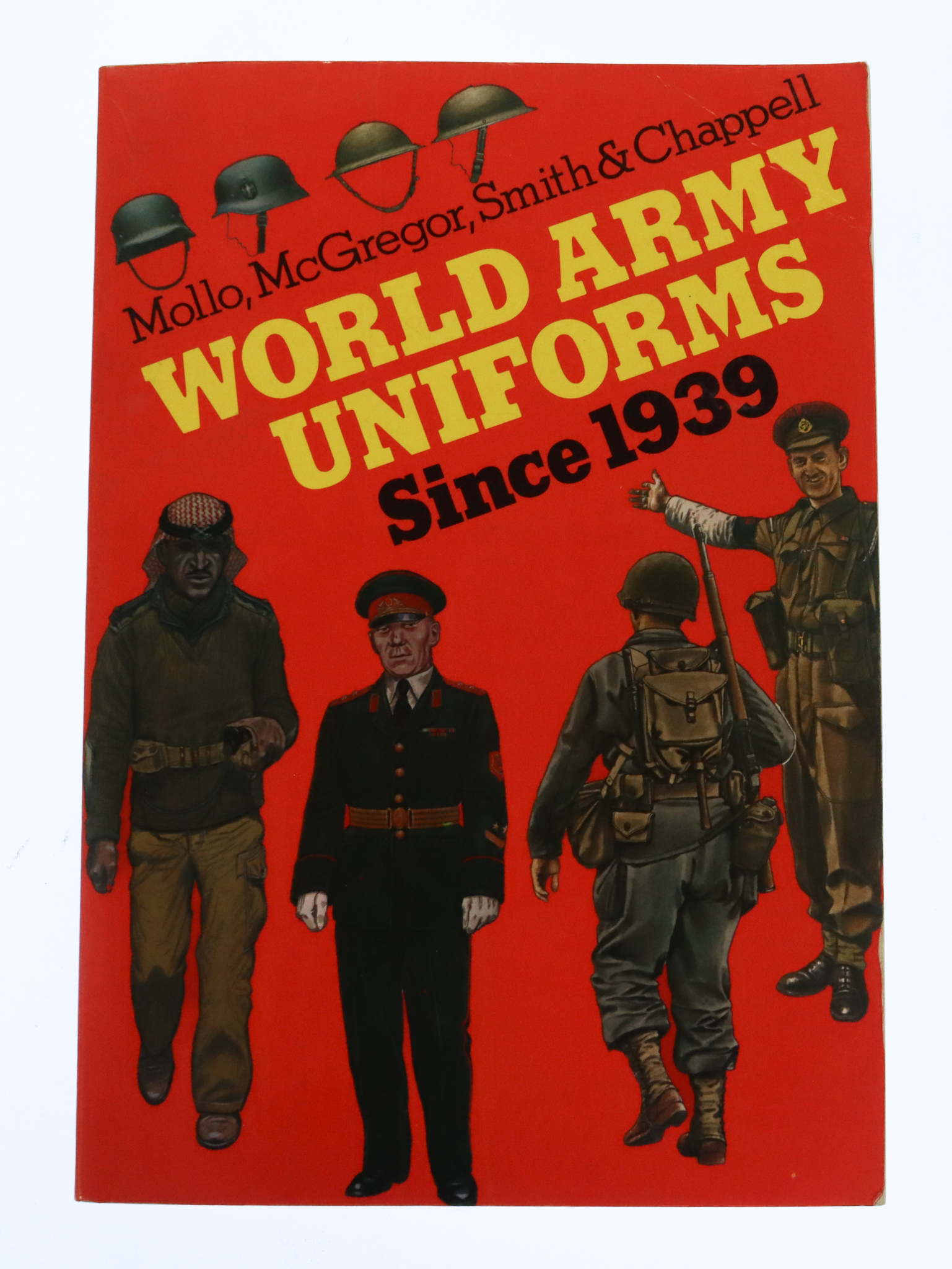Book - World Army Uniforms Since 1939 by Mollo, McGregor, Smith and Chappell