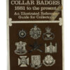 Book - British Army Collar Badges 1881 to the Present by Colin Churchill and Ray Westlake
