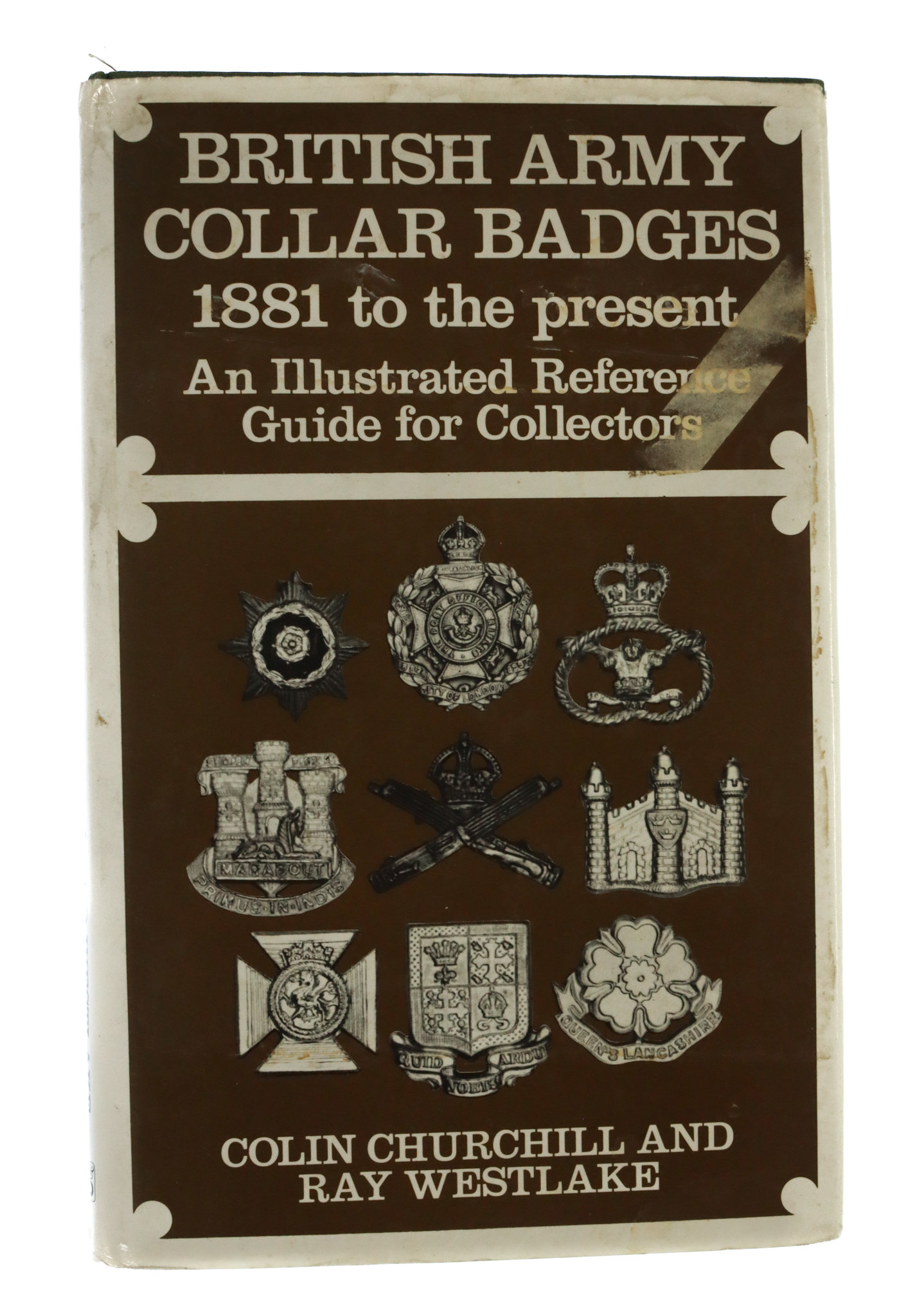 Book - British Army Collar Badges 1881 to the Present by Colin Churchill and Ray Westlake