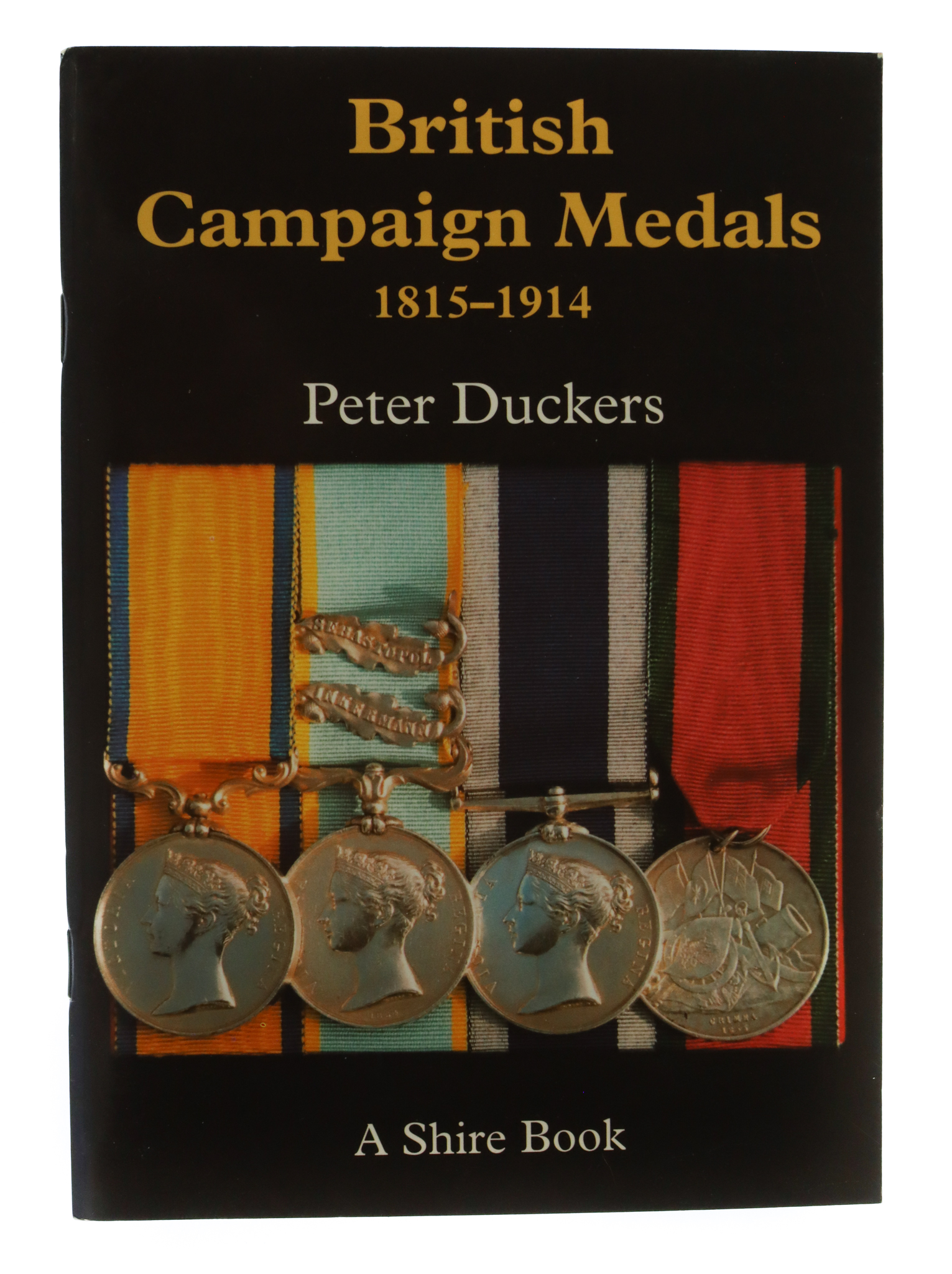 Book - British Campaign Medals 1815-1914 by Peter Duckers