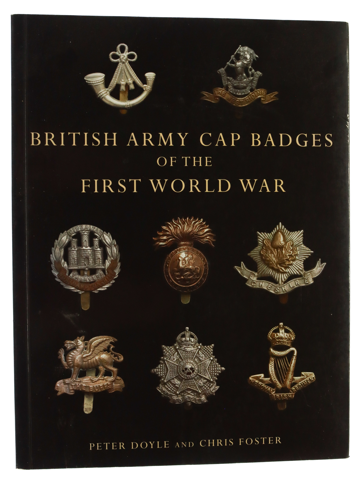 Book - British Army Cap Badges of the First World War by Peter Doyle and Chris Foster