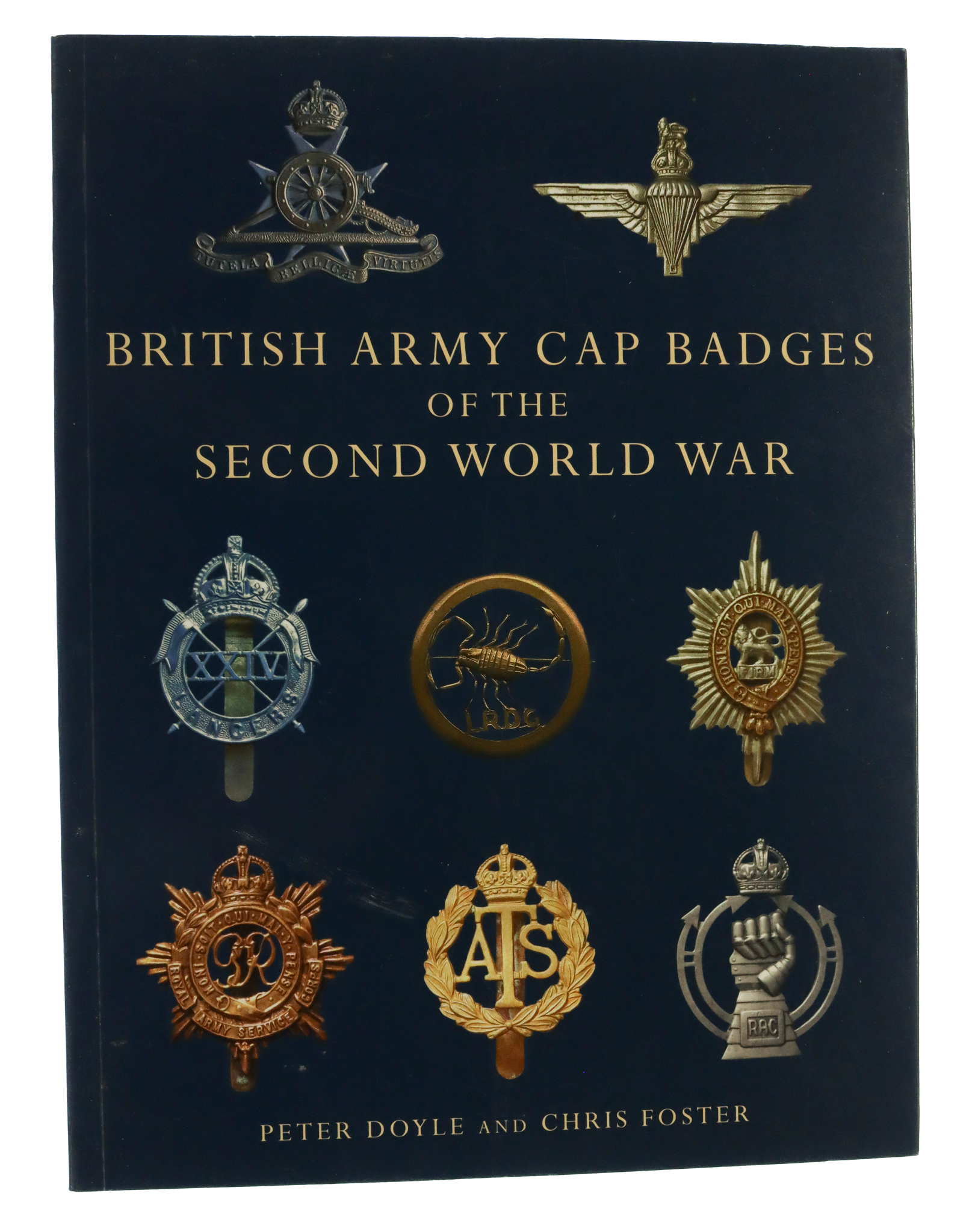 Book - British Army Cap Badges of the Second World War by Peter Doyle and Chris Foster