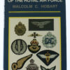 Book - Badges and Uniforms of the Royal Air Force by Malcom C. Hobart 
