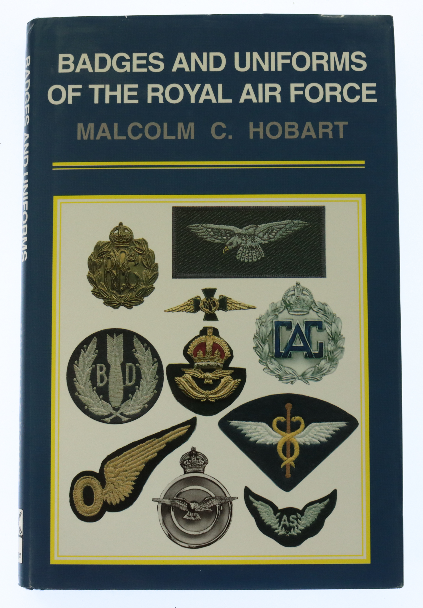 Book - Badges and Uniforms of the Royal Air Force by Malcom C. Hobart 