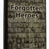 Book - Forgotten Heroes (The Charge of the Light Brigade) by Roy Dutton