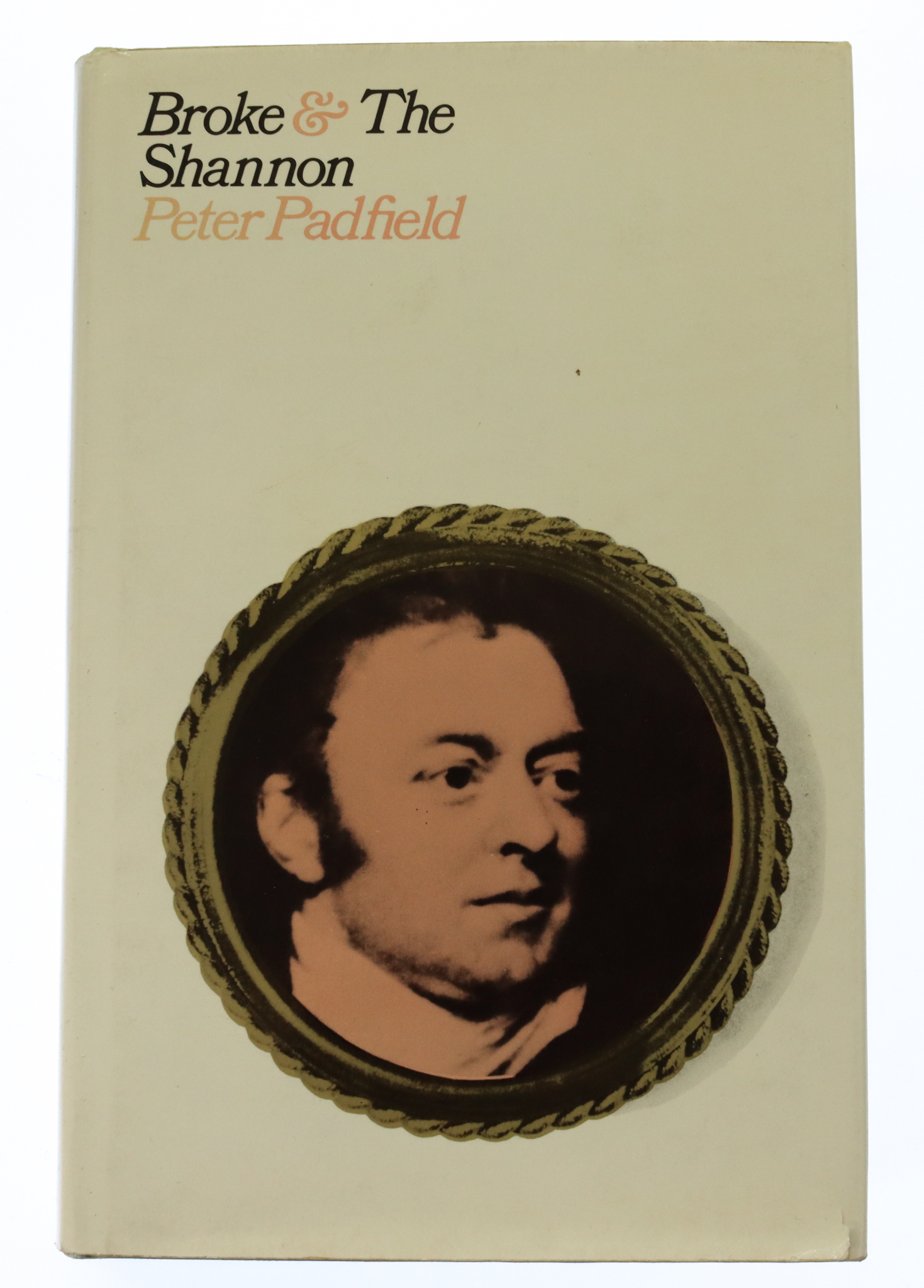 Book - Broke and The Shannon by Peter Padfield