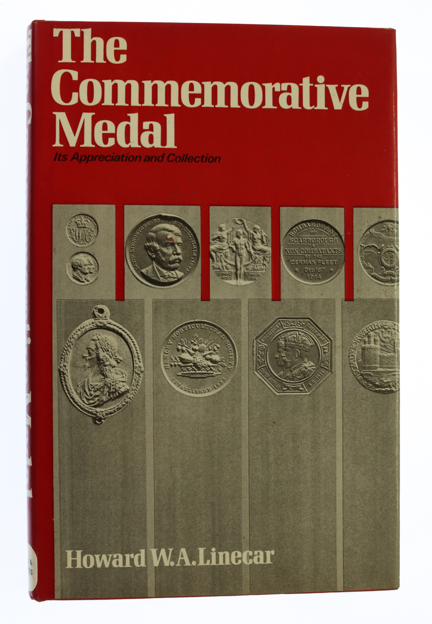 Book - The Commemorative Medal (It's Appreciation and Collection) by Howard W.A Linear