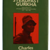 Book - The Steadfast Gurkha by Charles Messenger