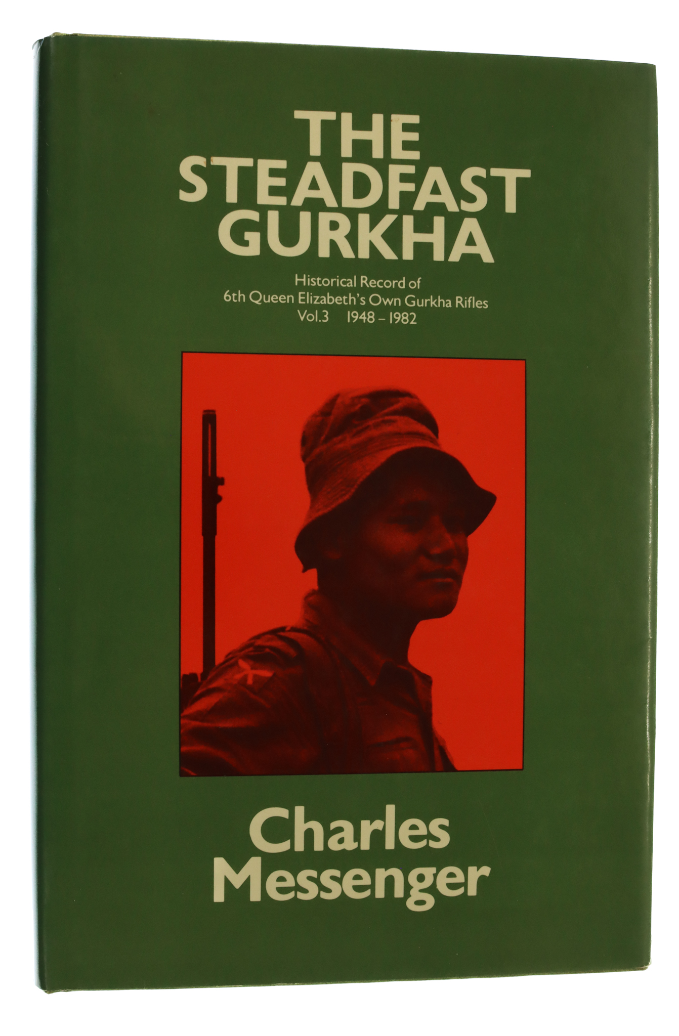 Book - The Steadfast Gurkha by Charles Messenger