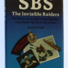 Book - S.B.S The Invisible Raiders by James D. Ladd