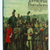 Book - The Territorial Battalions a Pictorial History (1859-1985) by Ray Westlake