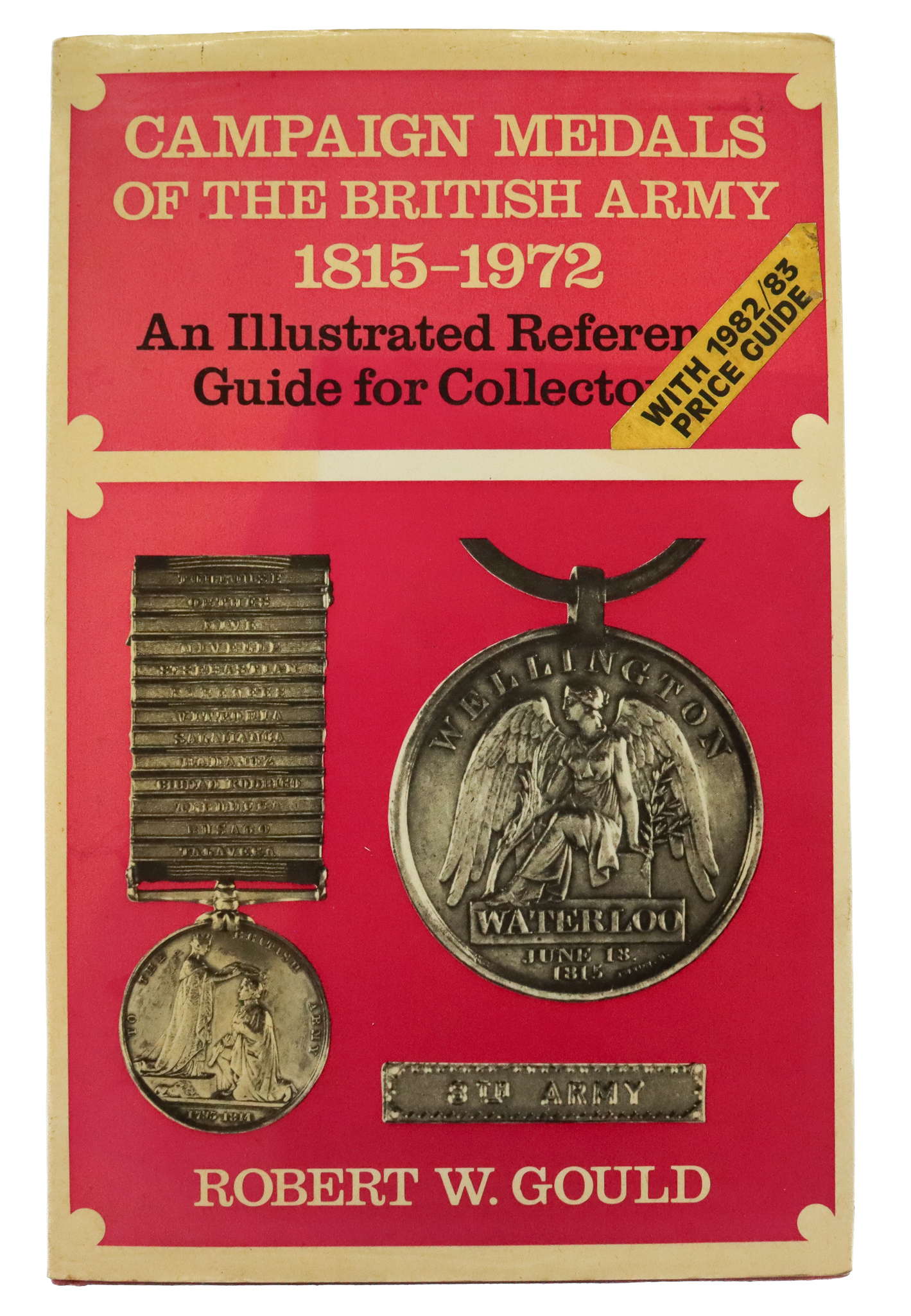 Book - Campaign Medals of the British Army 1815-1972 by Robert W. Gould 