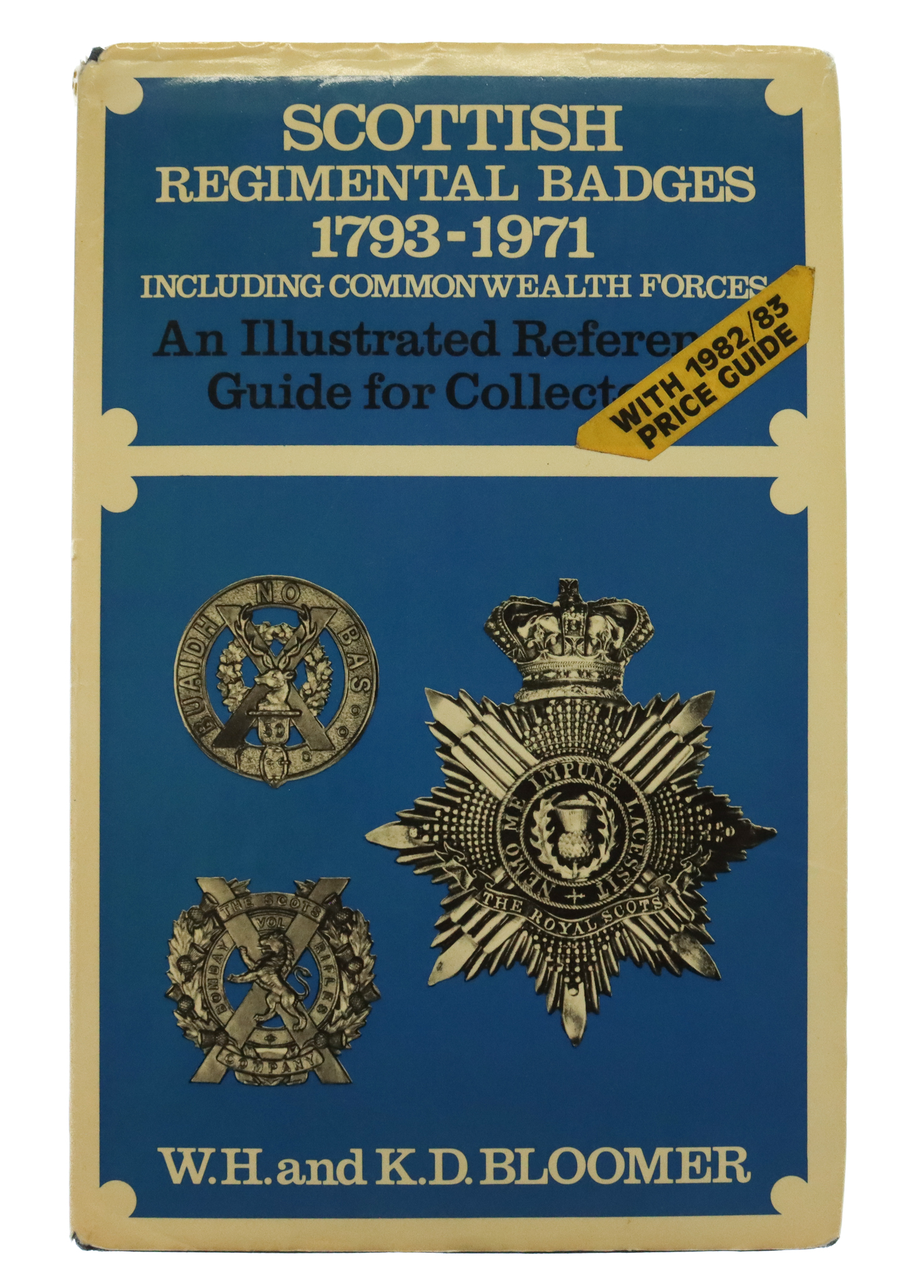 Book - Scottish Regimental Badges 1793-1971 (inc. Commonwealth Forces) by W. H and K. D Bloomer 