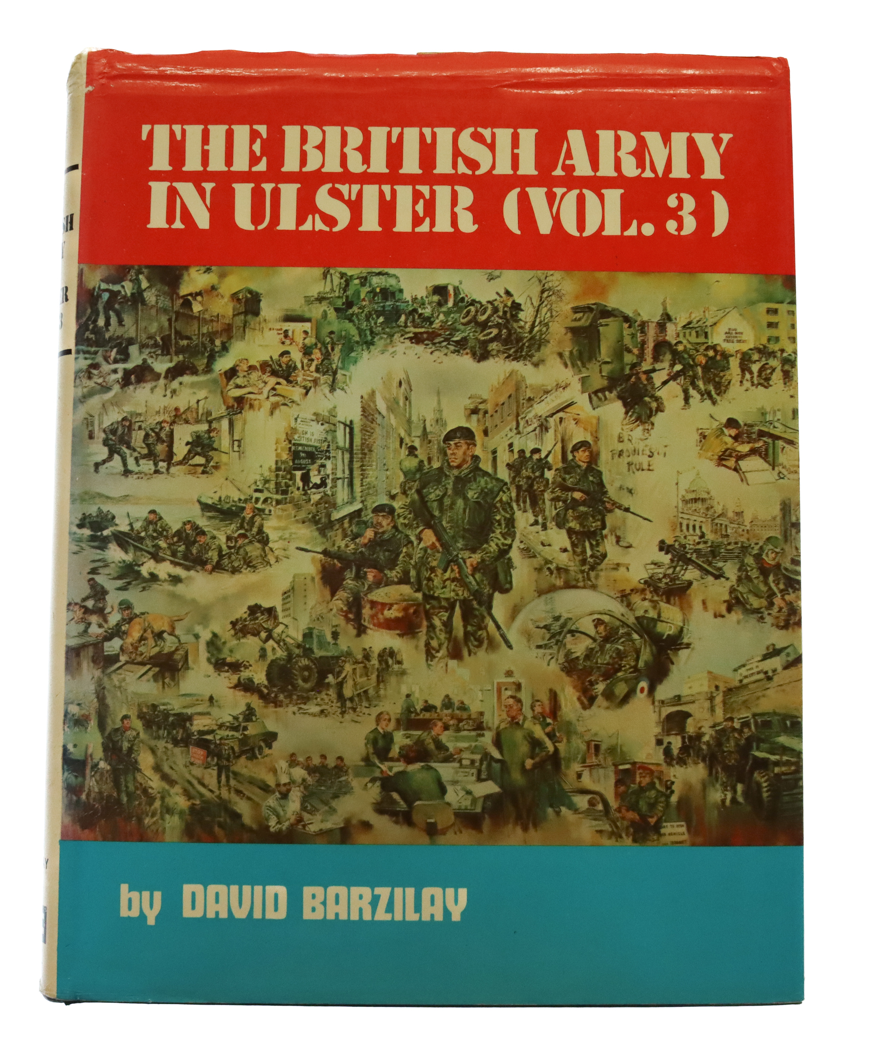 Book - The British Army in Ulster (vol.3) by David Barzilay