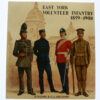 Book - East York Volunteer Infantry 1859-1908 by R. Wilson and G. A Collinson