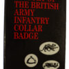 Book - History of the British Army Infantry Collar Badges by Colin Churchill