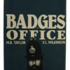 Books - Badges of Office (police) by M. B Taylor and V. L Wilkinson