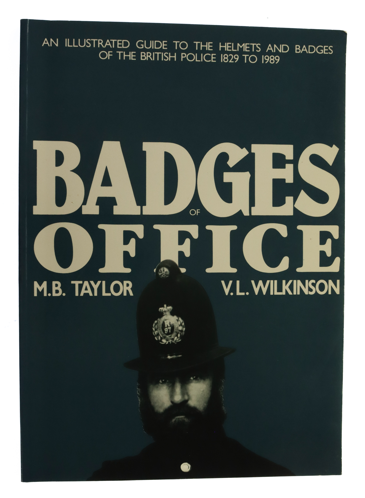 Books - Badges of Office (police) by M. B Taylor and V. L Wilkinson