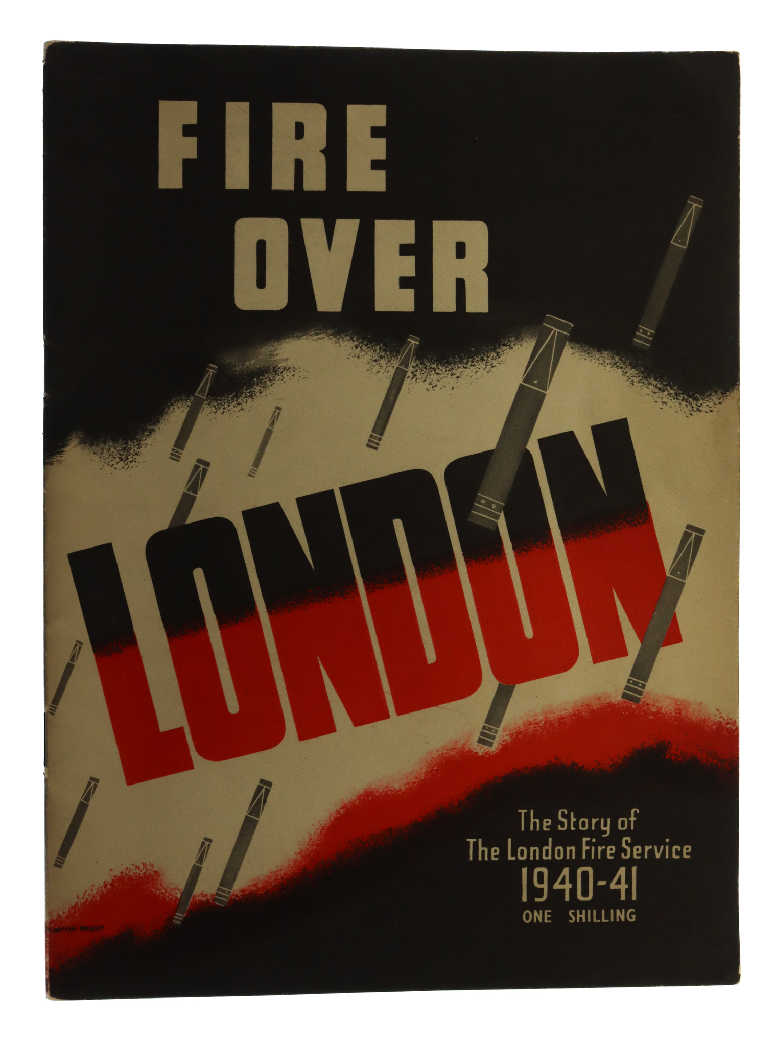 Book - Fire Over London, the Story of the London Fire Service 1940 to 1941