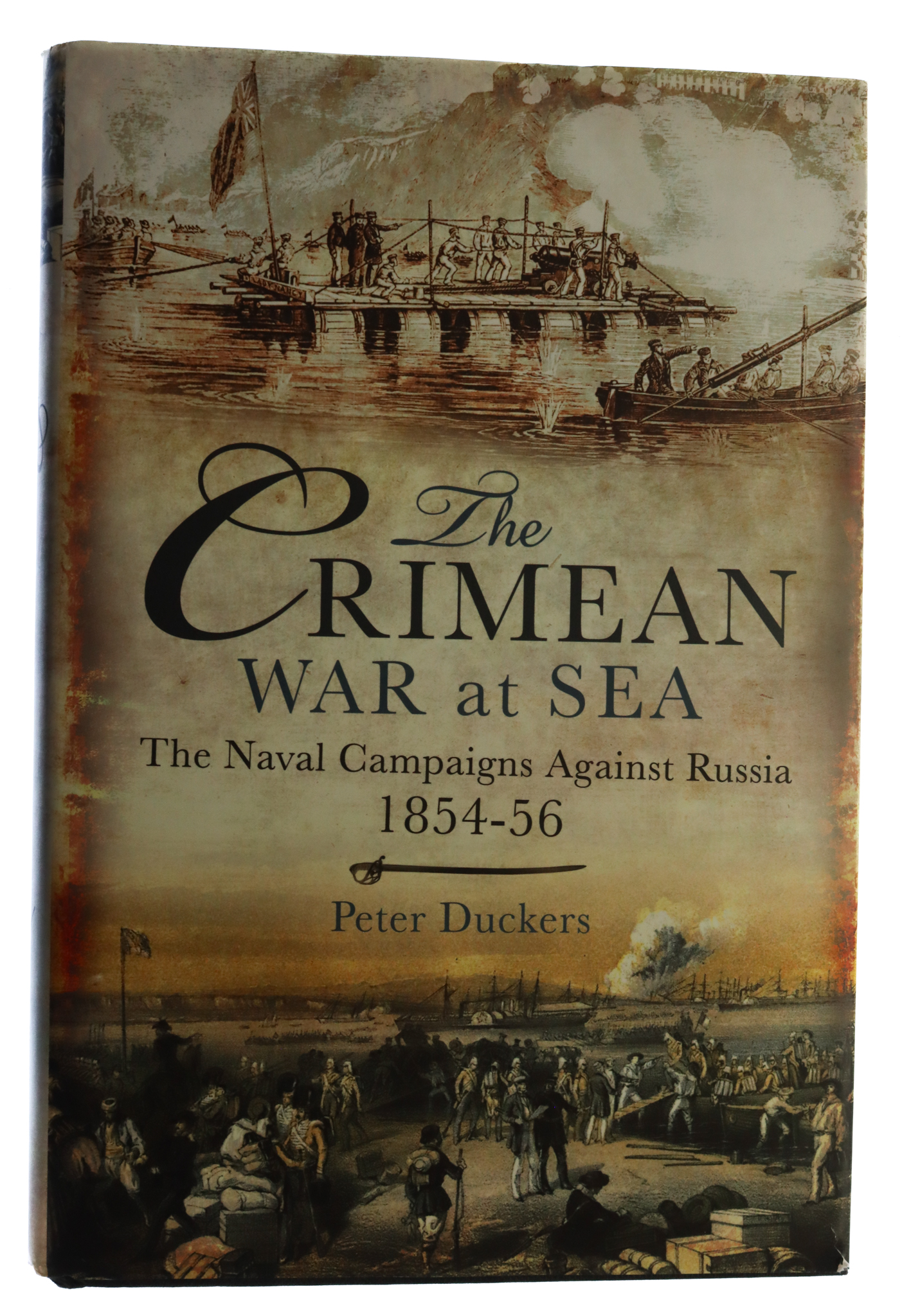 Book - The Crimea War at Sea Naval Campaigns Against Russia 1854-56 by Peter Duckers
