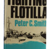 Book - Fighting Flotilla by Peter C. Smith