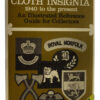 Book - British Army Cloth Insignia 1940 to Present by Brian L Davis 