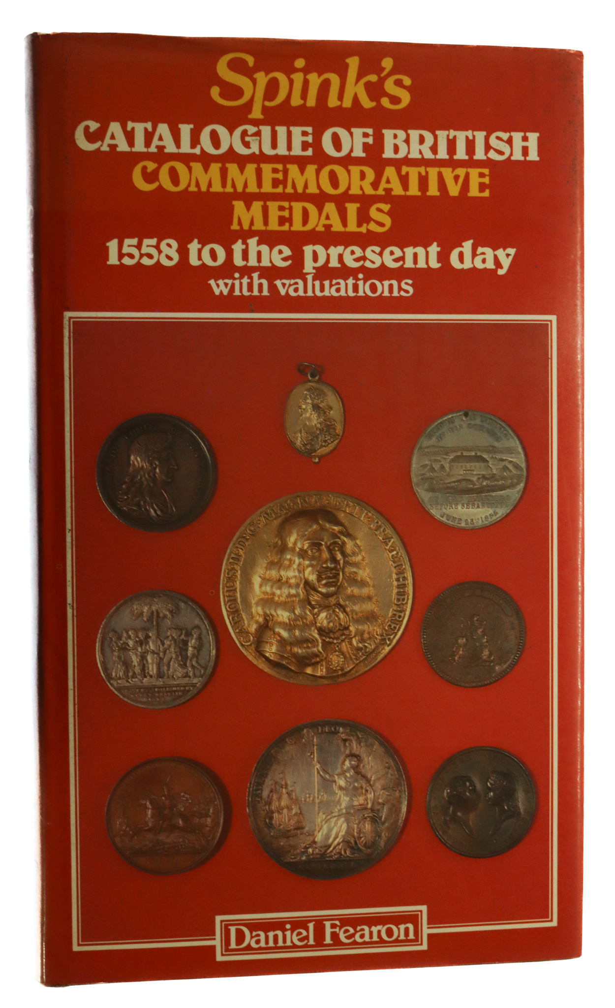 Book - Spinks Catalouge of British Commemorative Medals 1558 to Present with Valuations by Daniel Fearon