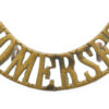 Somerset Light Infantry (SOMERSET) Shoulder Title