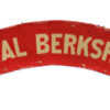 Royal Berkshire Regiment (ROYAL BERKSHIRE) WW2 Printed Shoulder Title