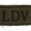 Local Defence Volunteers (L.D.V.) WW2 Cloth Slip On Shoulder Title