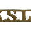 King's Shropshire Light Infantry (K.S.L.I.) Shoulder Title