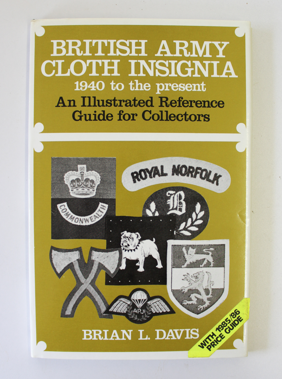 Book - British Army Cloth Insignia 1940 to the present