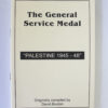 Book - The General Service Medal "Palestine 1945-48"