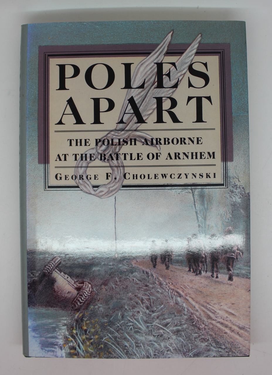 Book - Poles Apart - The Polish Airborne at the Battle of Arnhem